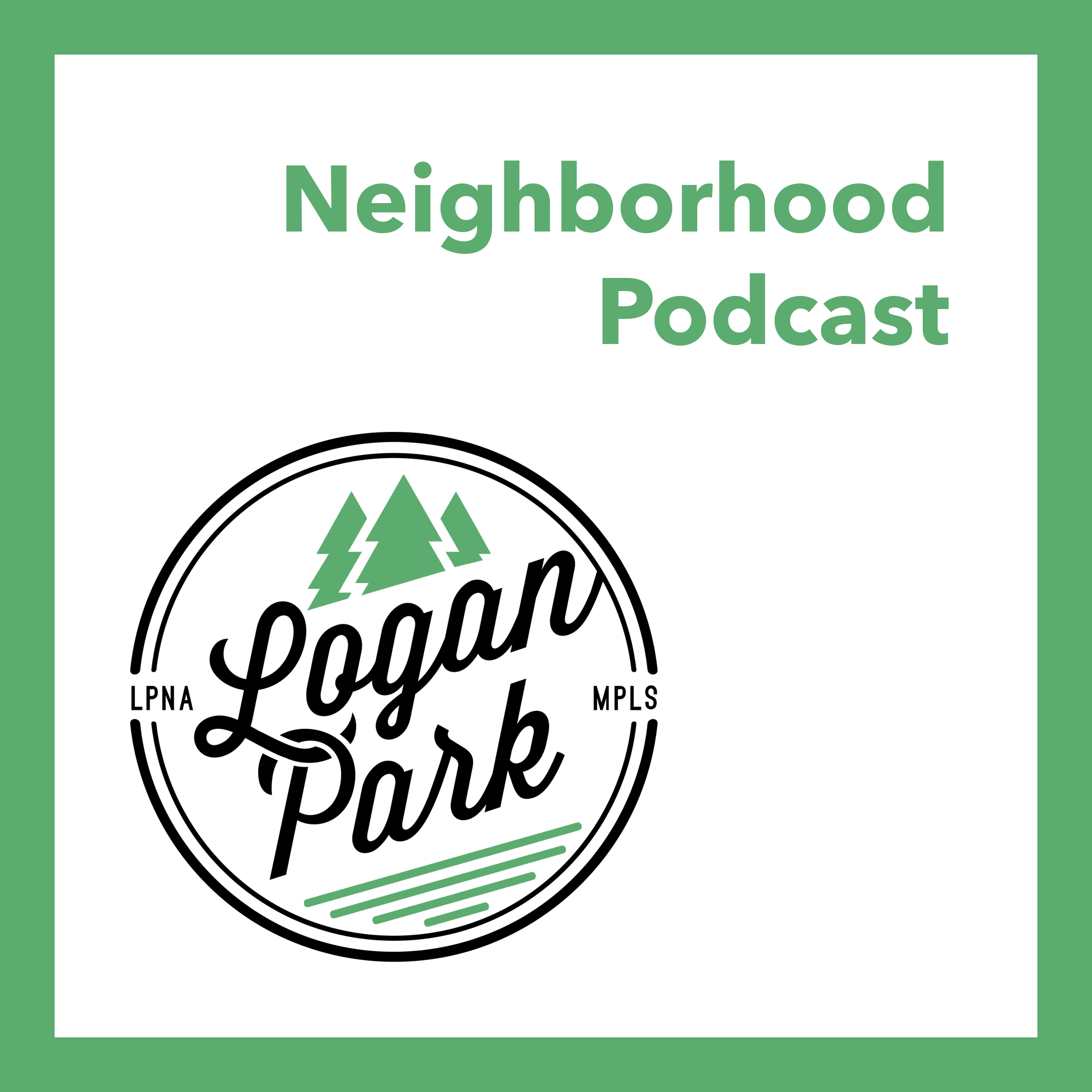 Logan Park Neighborhood Podcast